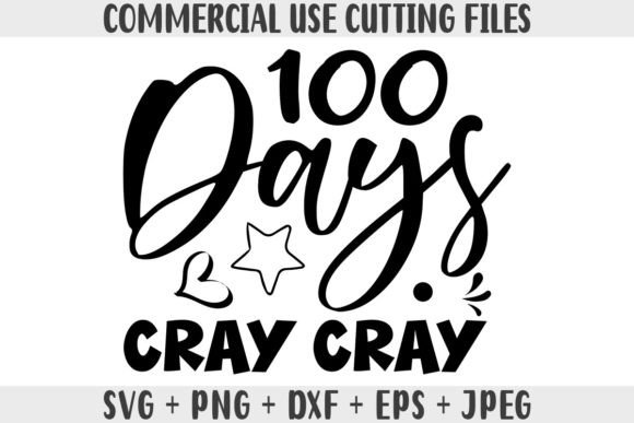 100 Days Cray Cray School SVG Graphics