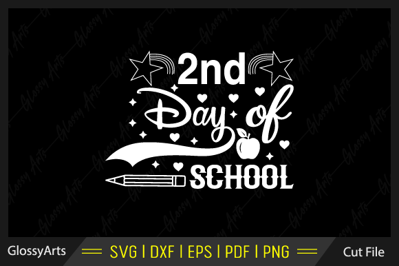 2nd Day of School Svg Printable Cut File