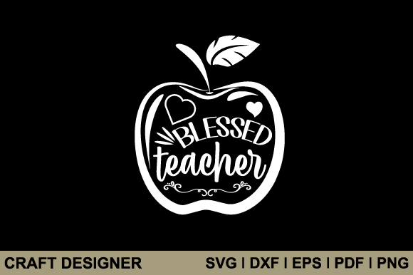 Blessed Teacher SVG – A Versatile Graphic Design Asset for Crafts and Graphics