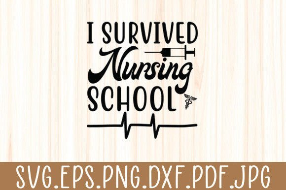 I Survived Nursing School SVG: A Design Asset for Crafts and Local Branding