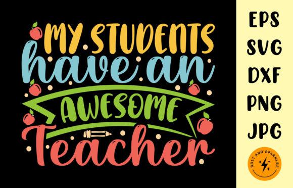 My Students Have Awesome Teacher, SVG