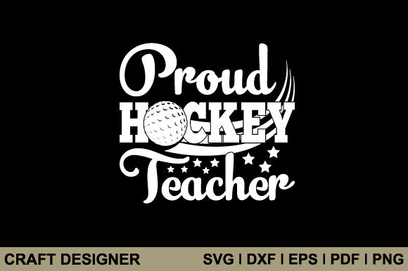 Proud Hockey Teacher SVG: A Versatile Graphic Design Asset for Crafts
