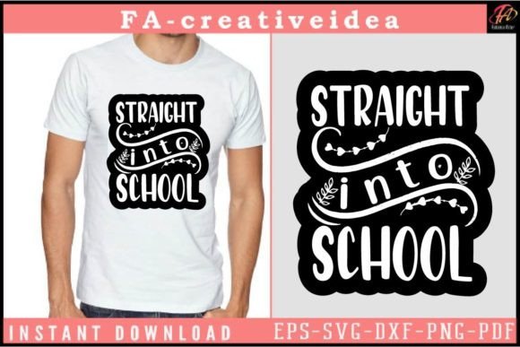 Straight into School Svg Design: Graphics and Crafts
